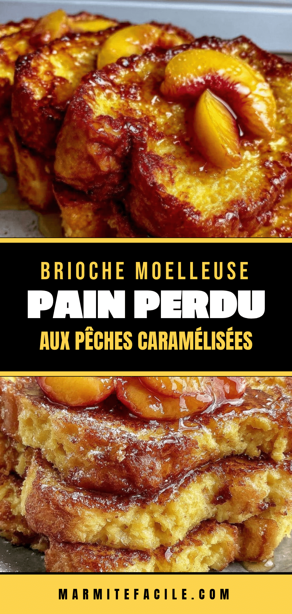 moelleux pain perdu brioche aux pêches caramélisées recipe