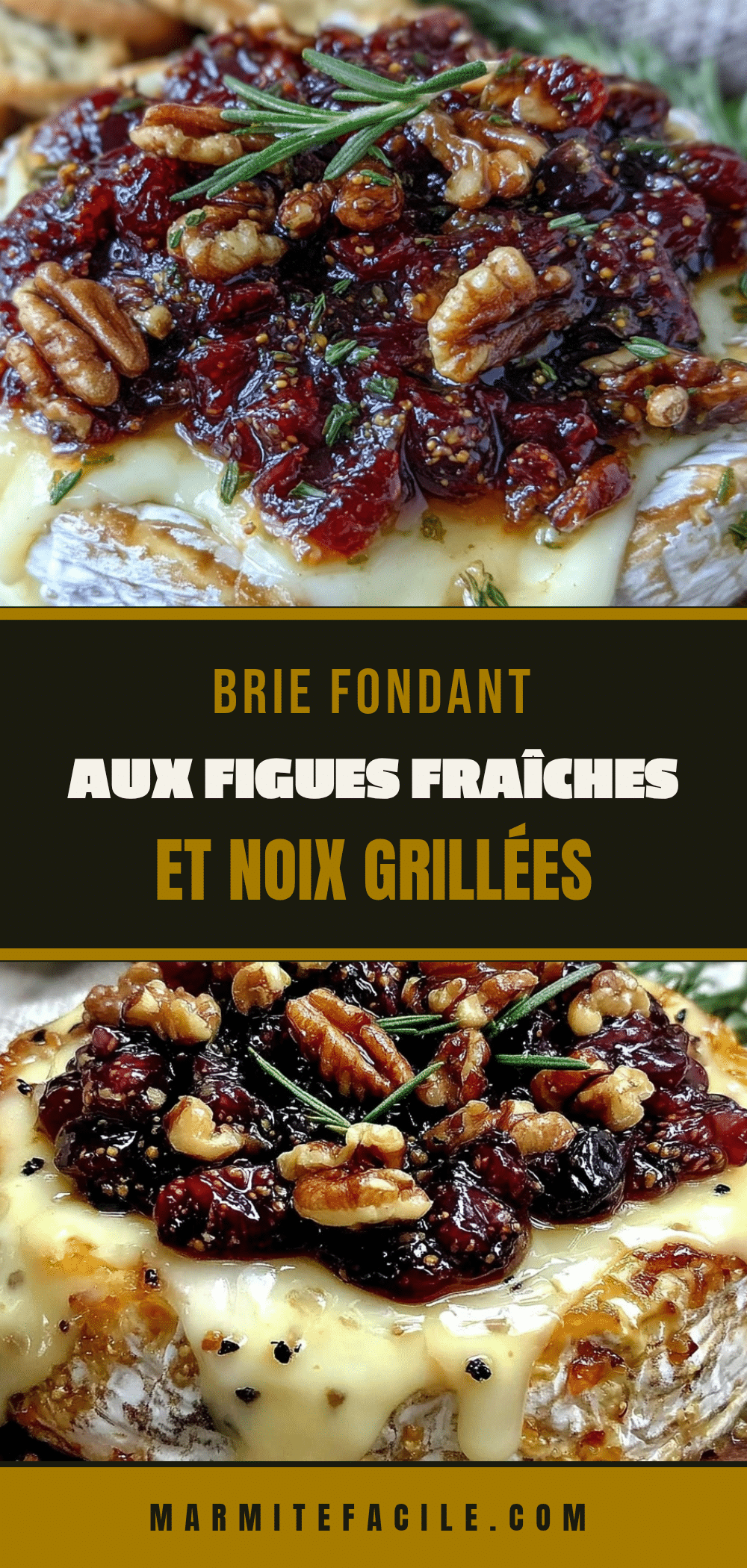 parfait brie fondant aux figues fraîches et noix grillées recipe