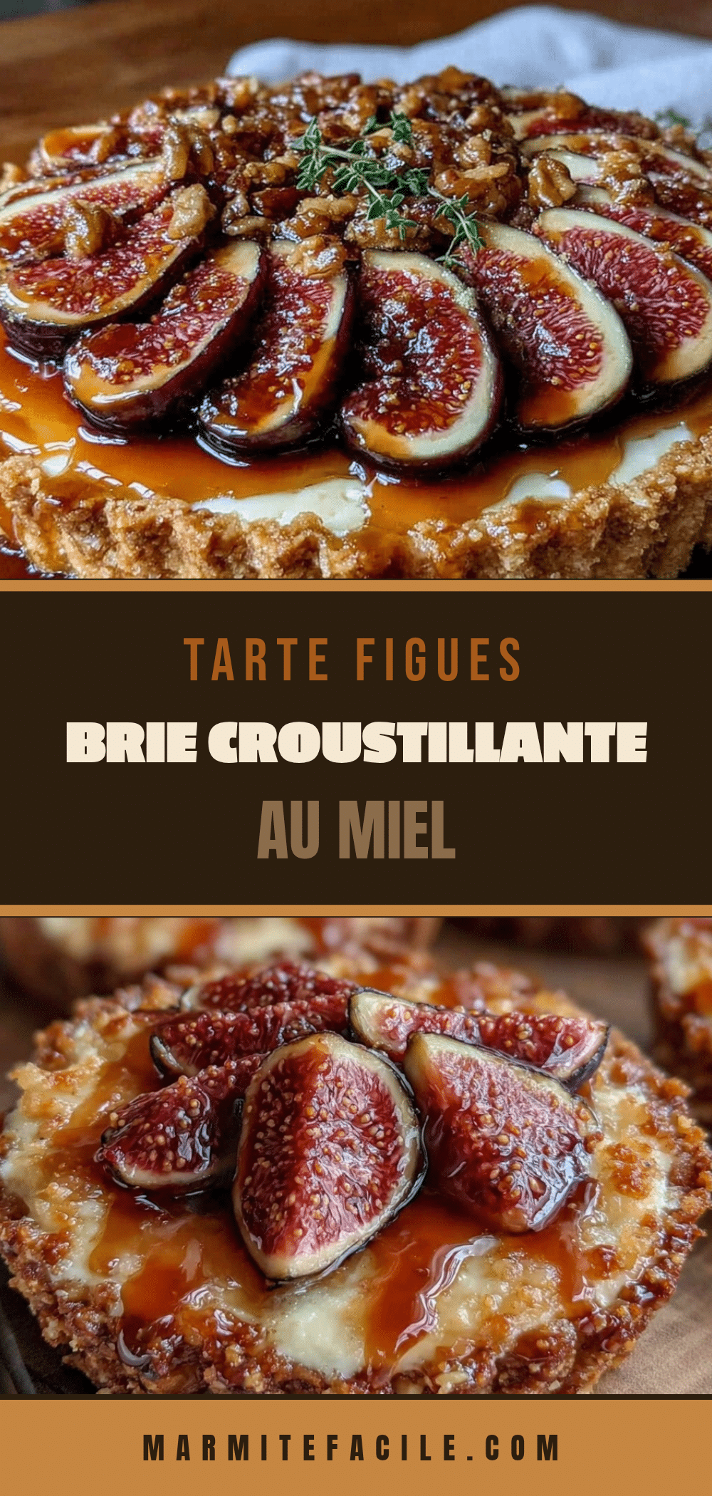 tarte figues brie au miel recipe